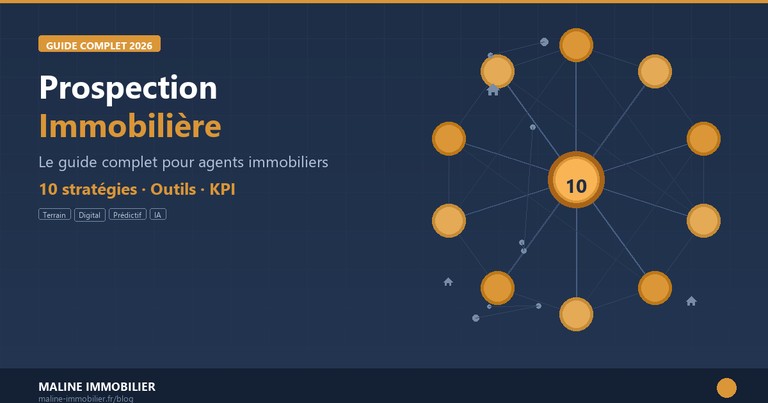 Prospection immobiliere guide complet 2026 strategies